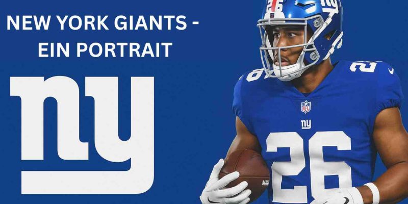 NEW YORK GIANTS - EIN PORTRAIT